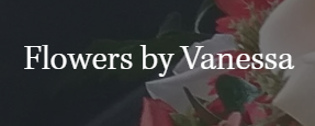 Flowers by Vanessa