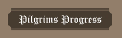 Pilgrims Progress