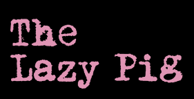 The Lazy Pig